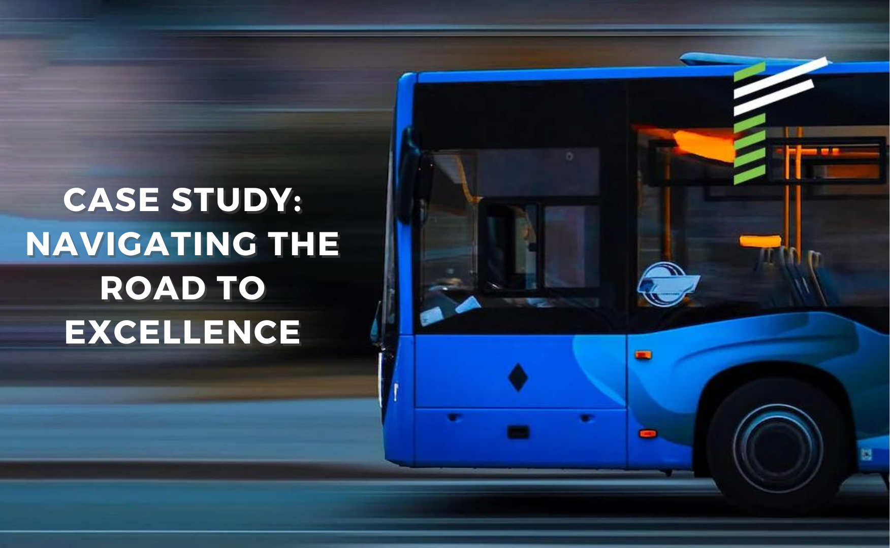 Navigating the Road to Excellence: A Bus Operator Case Study